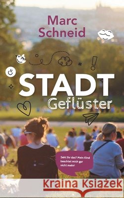 Stadtgeflüster Schneid, Marc 9783754327432