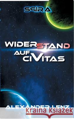 Widerstand auf Civitas Alexander Lenz 9783754330050 Books on Demand