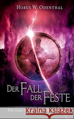 Der Fall der Feste Horus W. Odenthal 9783754331101 Books on Demand