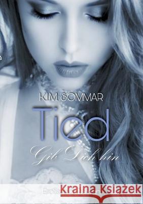 Tied: Gib dich hin K I M Sommar 9783754332276 Books on Demand