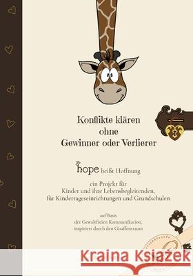 Konflikte klären ohne Gewinner oder Verlierer: hope heißt Hoffnung Sattler, Susanne 9783754332573 Books on Demand