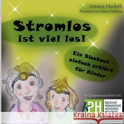 Stromlos ist viel los: Ein Blackout - einfach erklärt für Kinder Verena Herleth 9783754337899