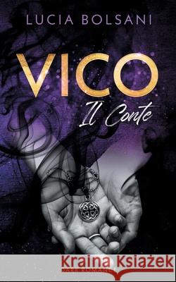 Vico - Il Conte Lucia Bolsani 9783754339268 Books on Demand
