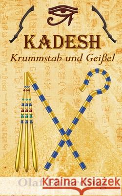 Kadesh: Krummstab und Geißel Ehlerding, Olaf 9783754346167 Books on Demand