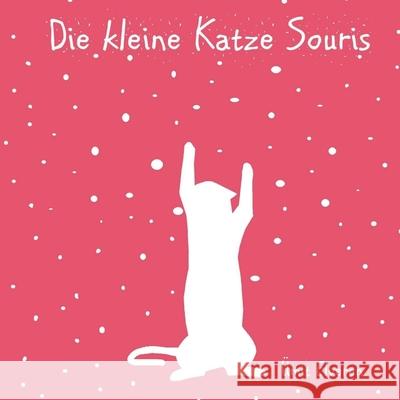 Die kleine Katze Souris: ümit comics Elveren, Ümit 9783754347270 Books on Demand