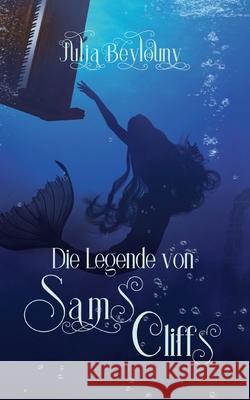 Die Legende von Sams Cliffs Julia Beylouny 9783754347799