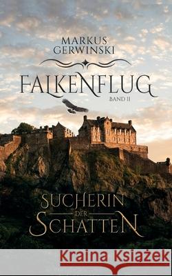 Sucherin der Schatten Markus Gerwinski 9783754347973