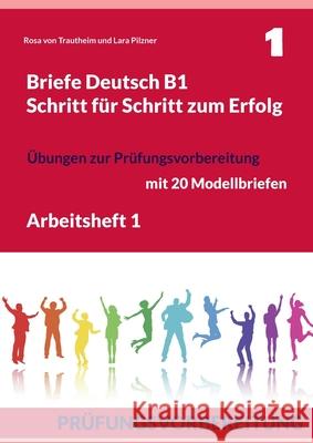 Briefe Deutsch B1. Schritt f Rosa Vo Lara Pilzner 9783754348260 Books on Demand