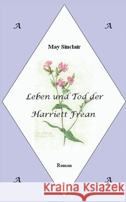 Leben und Tod der Harriett Frean May Sinclair Meike E. Fritz 9783754351390