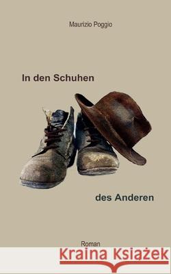 In den Schuhen des Anderen Maurizio Poggio 9783754356494