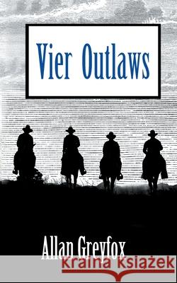 Vier Outlaws Peter Eckmann 9783754357613