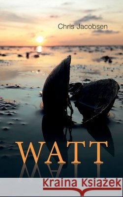 Watt Chris Jacobsen 9783754361252
