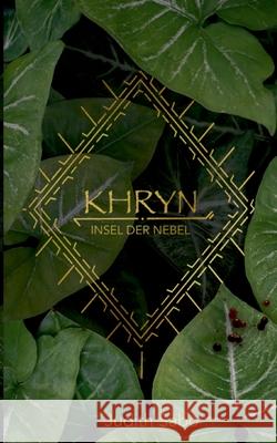 Khryn: Insel der Nebel Judith Sabo 9783754374092 Books on Demand