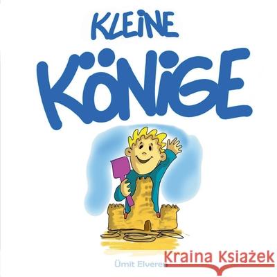 Kleine Könige: ümit comics Ümit Elveren 9783754379653 Books on Demand
