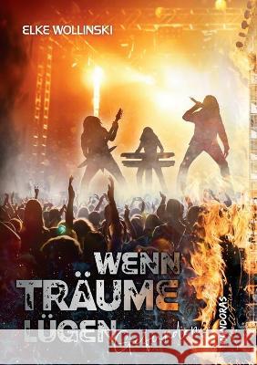 Wenn Träume lügen: Gefunden Wollinski, Elke 9783754395516 Books on Demand