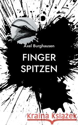 Finger spitzen Burghausen, Axel 9783754397060