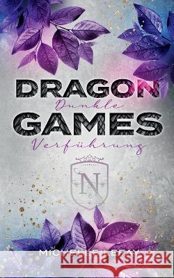 Dragongames: Dunkle Verführung Michelle Lefay 9783754398456 Books on Demand