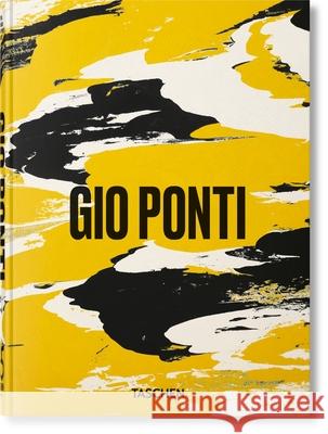 Gio Ponti. 45th Ed. Stefano Casciani 9783754401118 Taschen