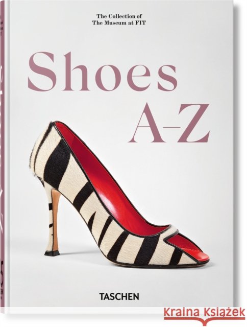 Shoes A-Z. 45th Ed. Daphne Guinness 9783754404652