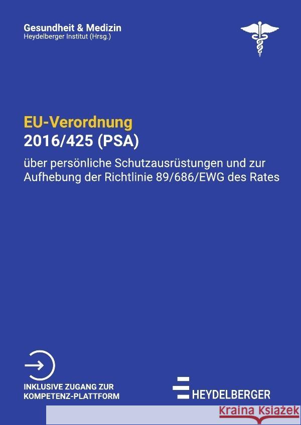 Gesundheit und Medizin / EU-Verordnung 2016/425 (PSA) Institut, Heydelberger 9783754900598