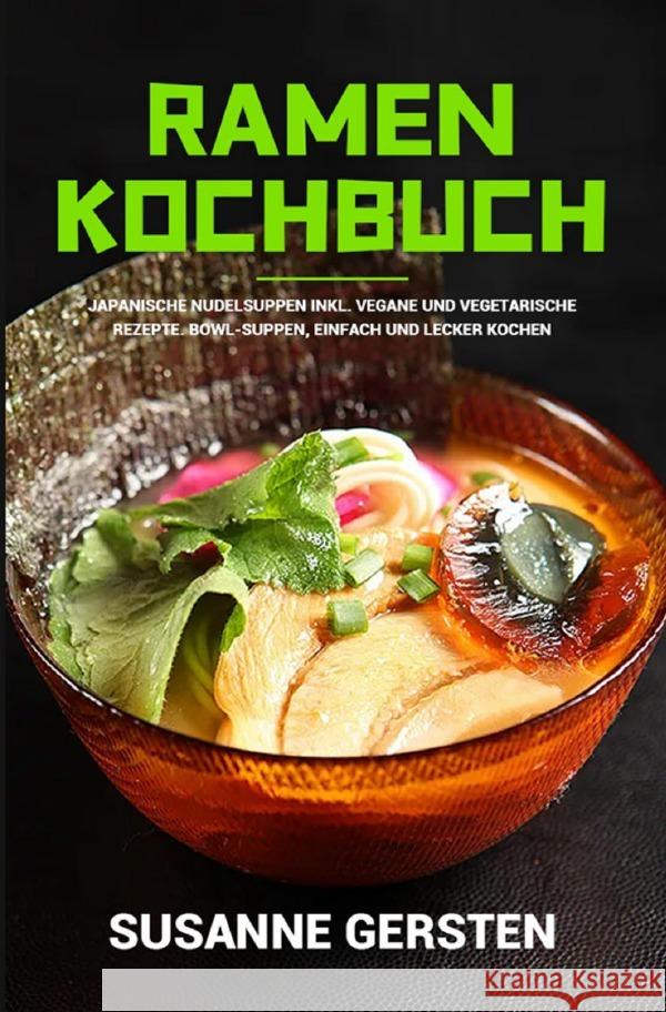 Ramen Kochbuch Gersten, Susanne 9783754900956