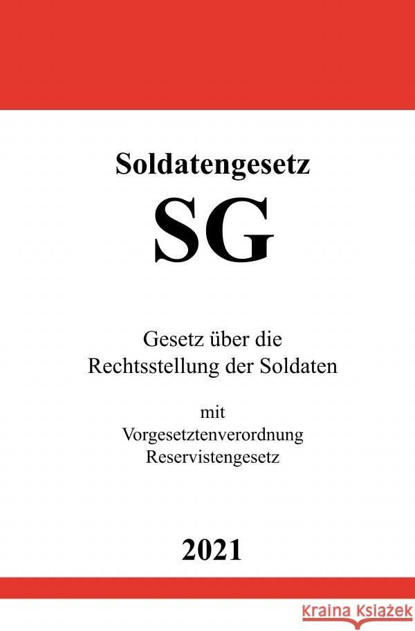 Soldatengesetz (SG) Studier, Ronny 9783754901267