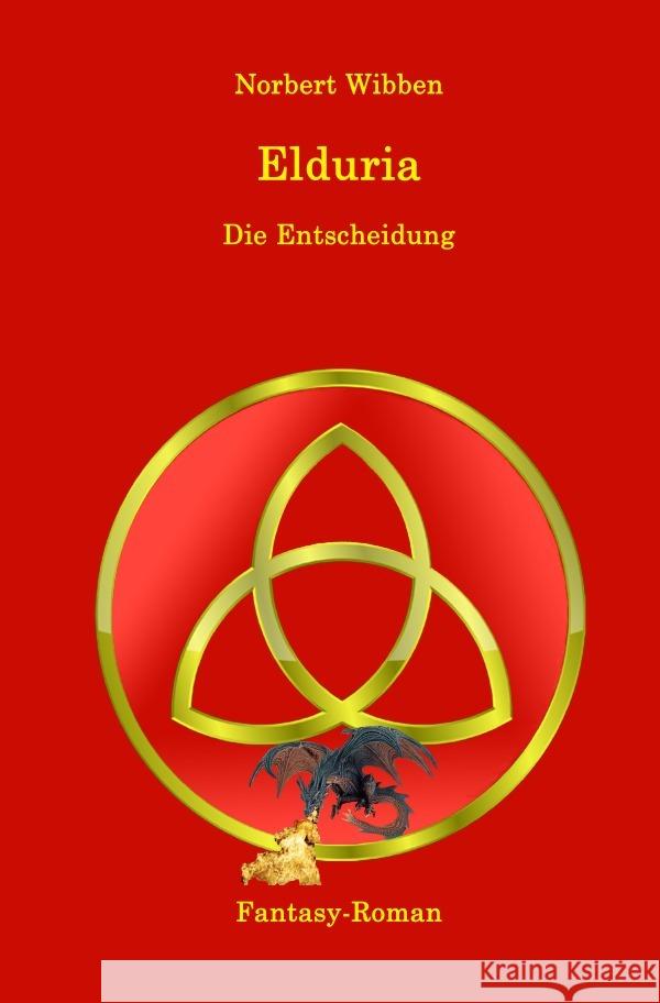 Elduria / Elduria - Die Entscheidung Wibben, Norbert 9783754901878