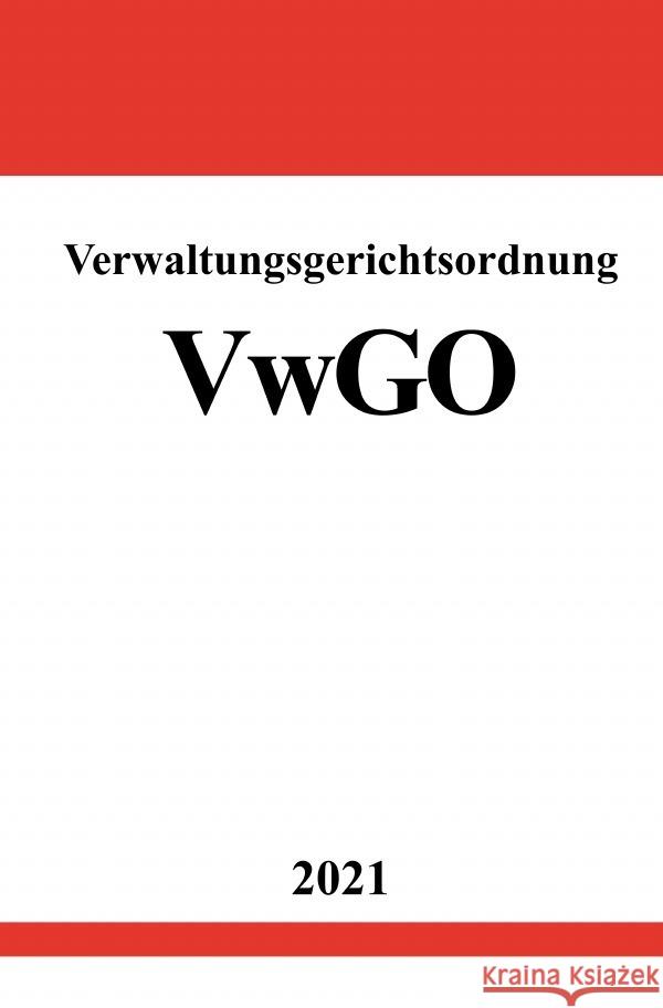 Verwaltungsgerichtsordnung (VwGO) Studier, Ronny 9783754902721