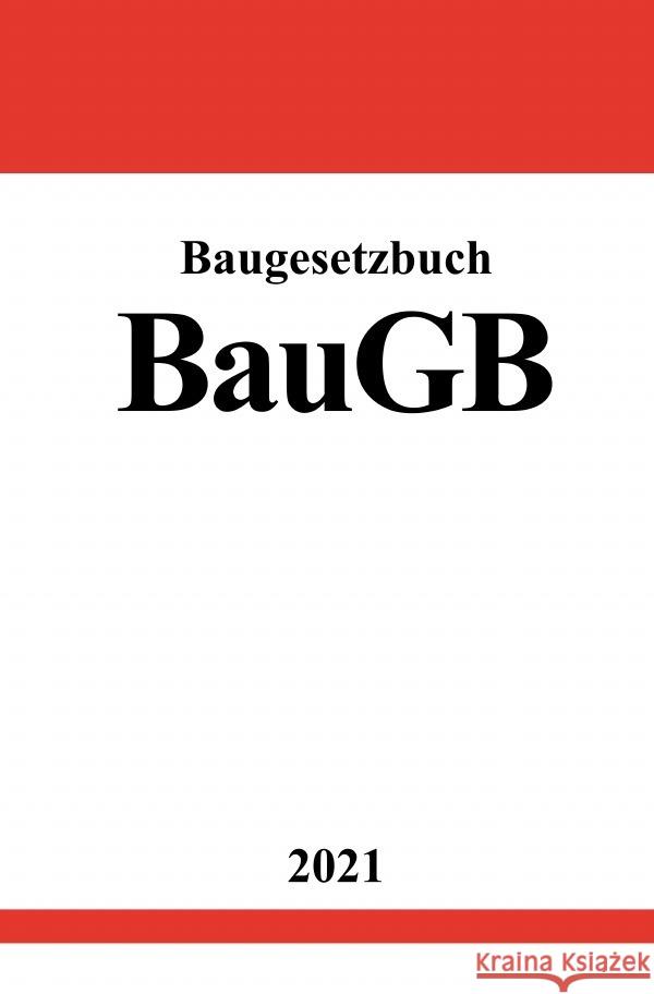 Baugesetzbuch (BauGB) Studier, Ronny 9783754902806