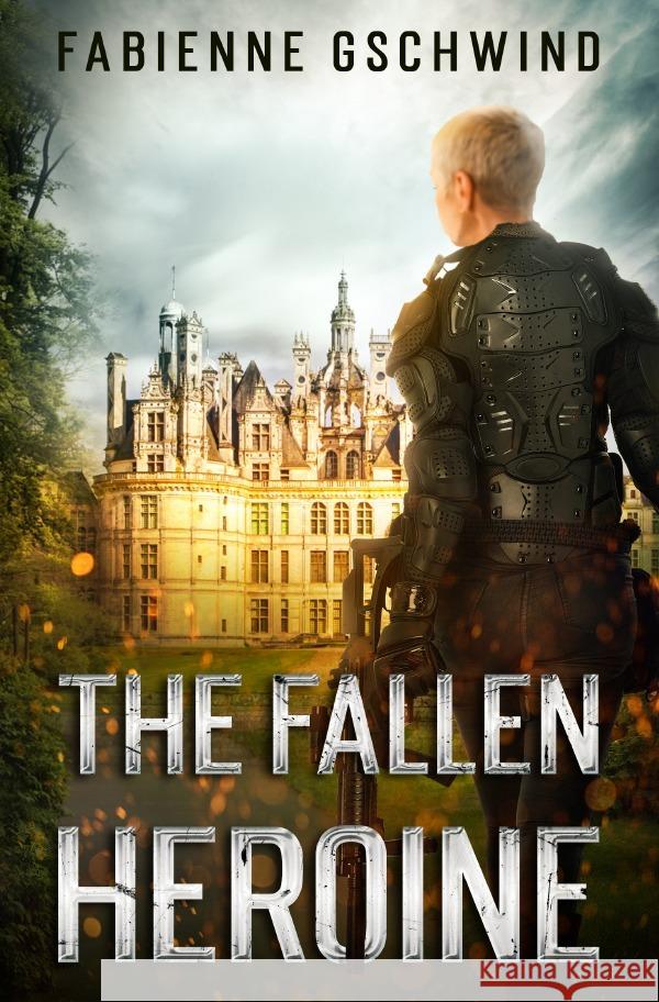 The Fallen Heroine Gschwind, Fabienne 9783754903223