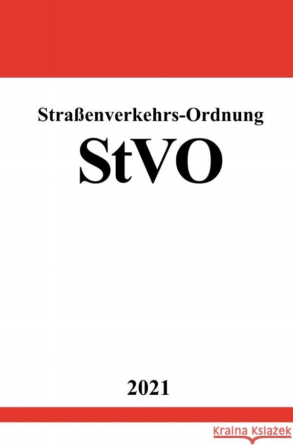 Straßenverkehrs-Ordnung (StVO) Studier, Ronny 9783754906668 epubli