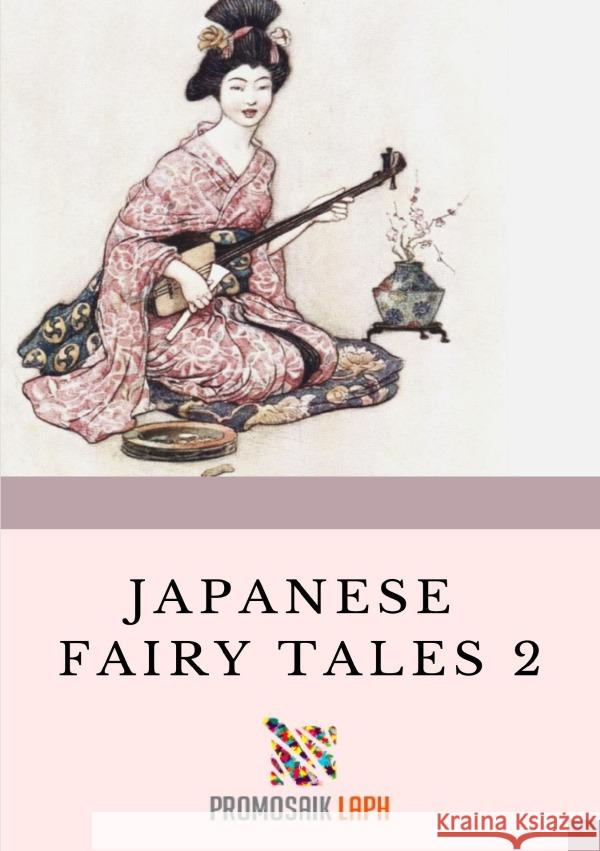 Japanese Fairy Tales 2 Children, ProMosaik 9783754907177 epubli