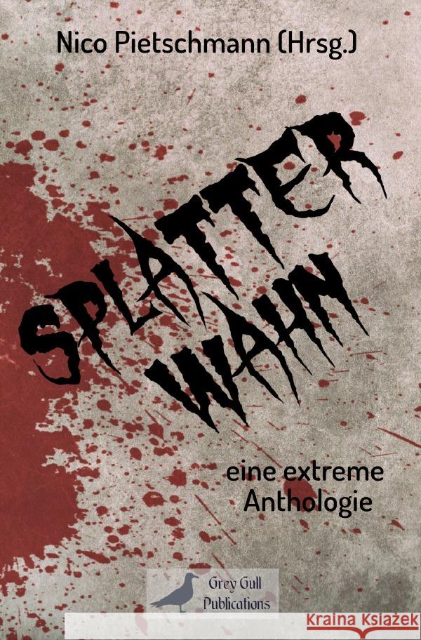 Splatterwahn Pietschmann, Nico 9783754907429