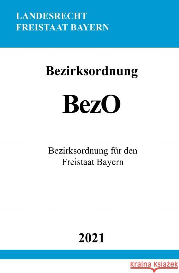 Bezirksordnung (BezO) Studier, Ronny 9783754909478