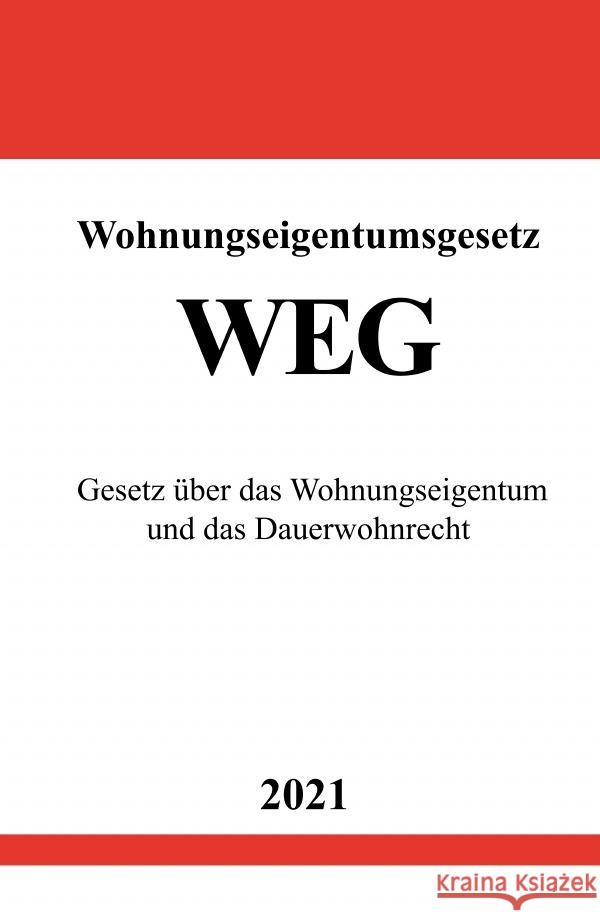 Wohnungseigentumsgesetz (WEG) Studier, Ronny 9783754913635