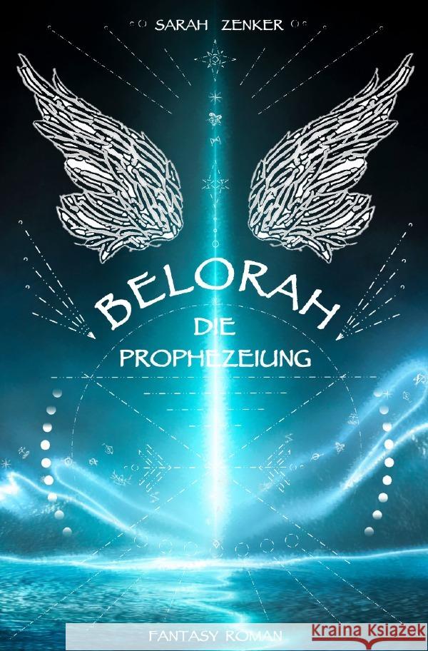 Belorah Zenker, Sarah 9783754915400 epubli