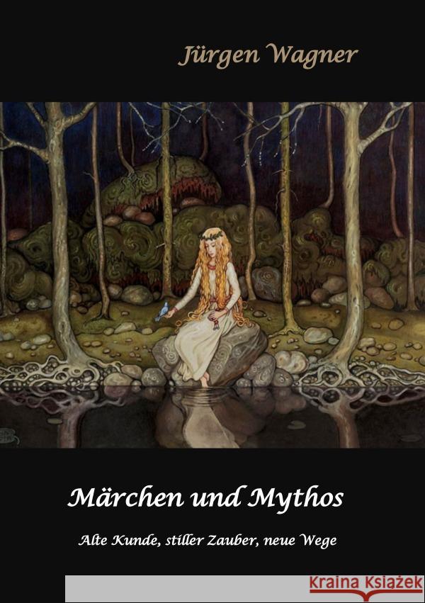 Märchen und Mythos Wagner, Jürgen 9783754915943