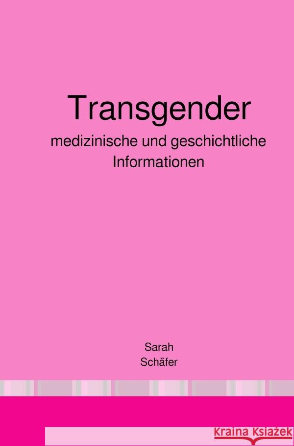 Transgender Schäfer, Sarah 9783754917145 epubli