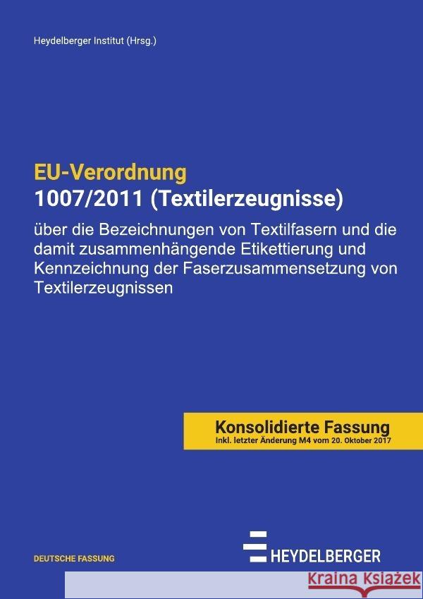 EU-Verordnung 1007/2011 (Textilerzeugnisse) Institut, Heydelberger 9783754920145