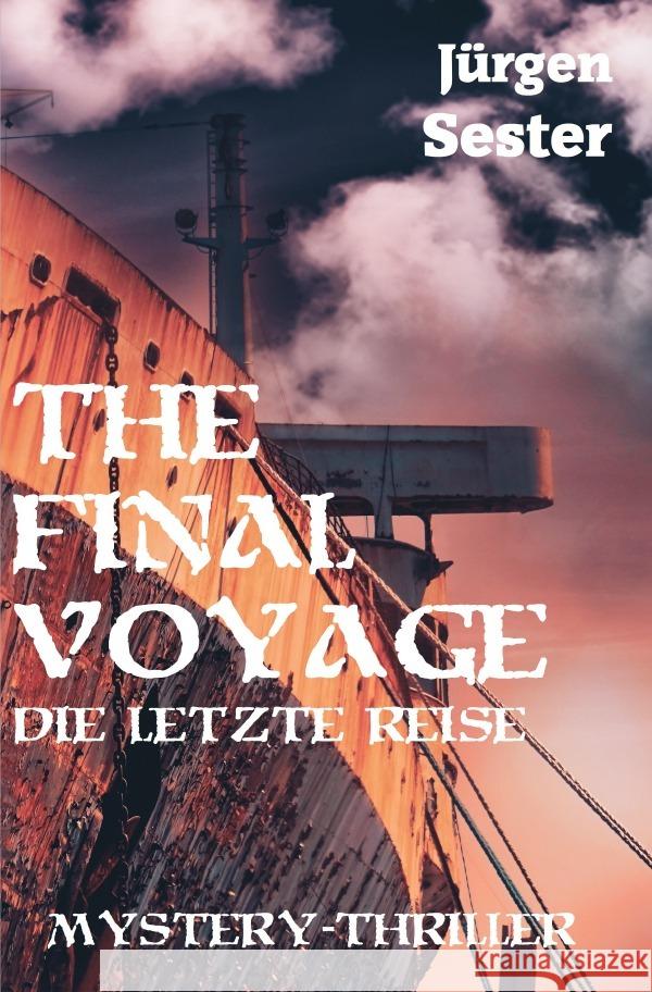 The Final Voyage - die letzte Reise Sester, Jürgen 9783754922026