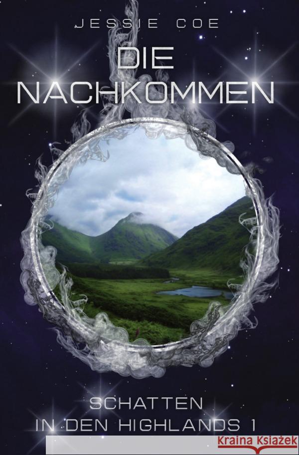 Schatten in den Highlands / Die Nachkommen - Schatten in den Highlands 1 Coe, Jessie 9783754922668