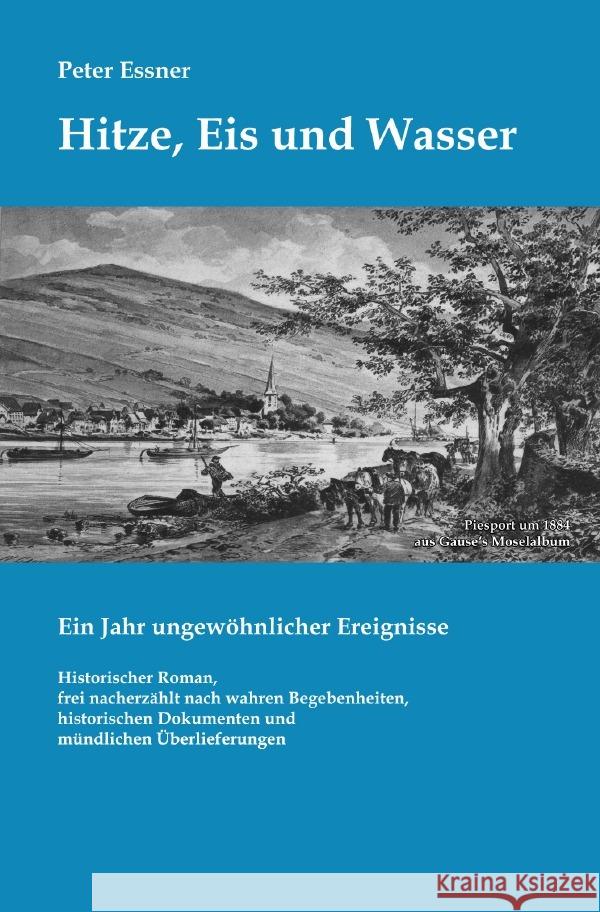 Hitze, Eis und Wasser Essner, Peter 9783754925034 epubli
