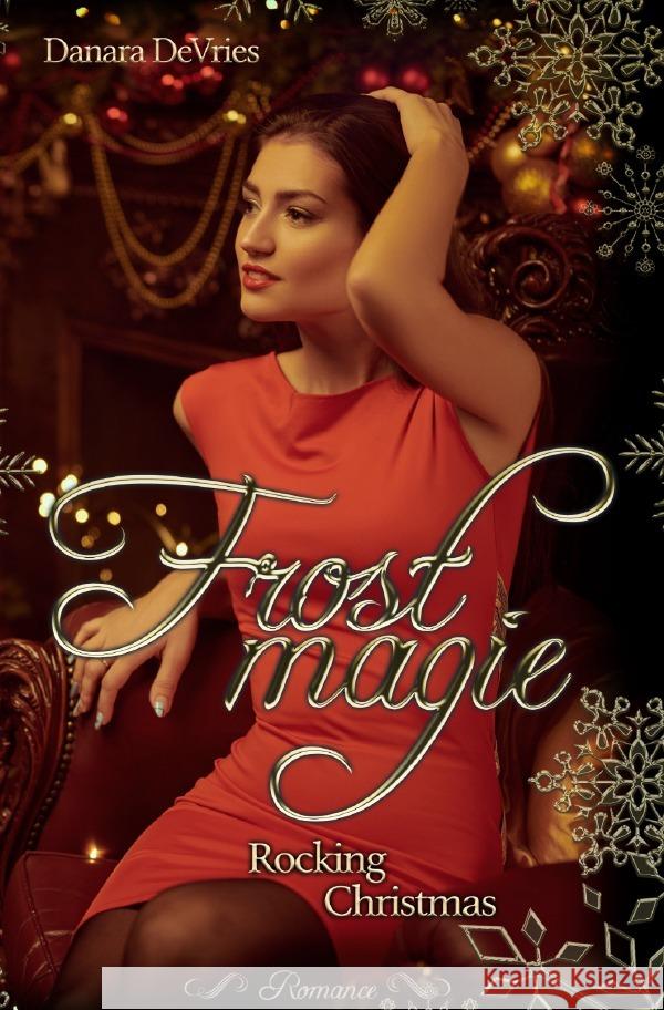 Frostmagie - Rocking Christmas DeVries, Danara 9783754925805 epubli