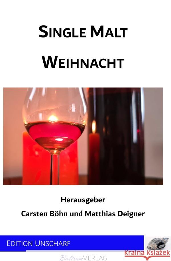 Single Malt Weihnacht Deigner, Matthias 9783754925959