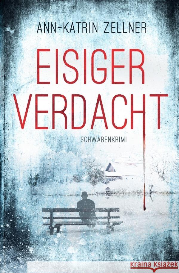 Eisiger Verdacht Zellner, Ann-Katrin 9783754926581 epubli