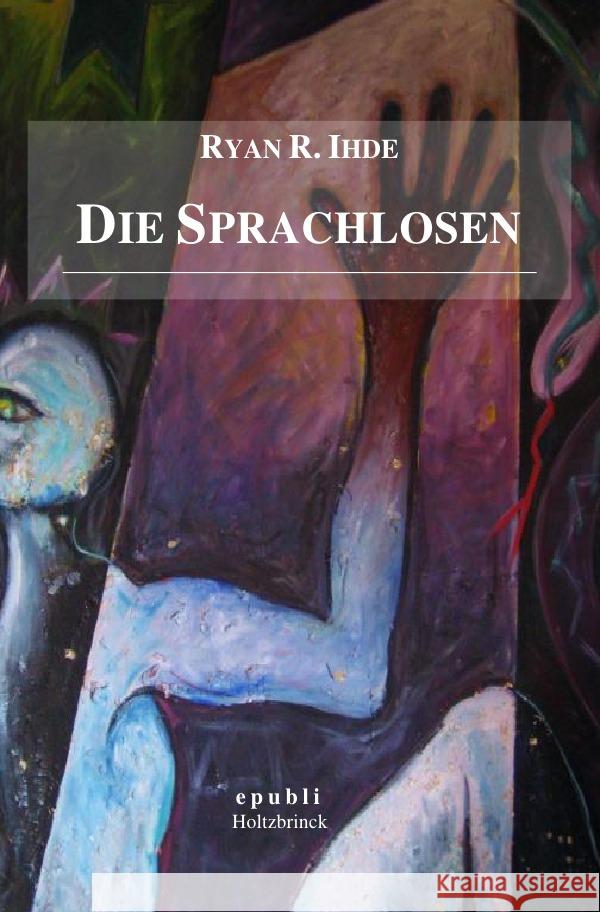 Die Sprachlosen Ihde, Ryan R. 9783754926666 epubli