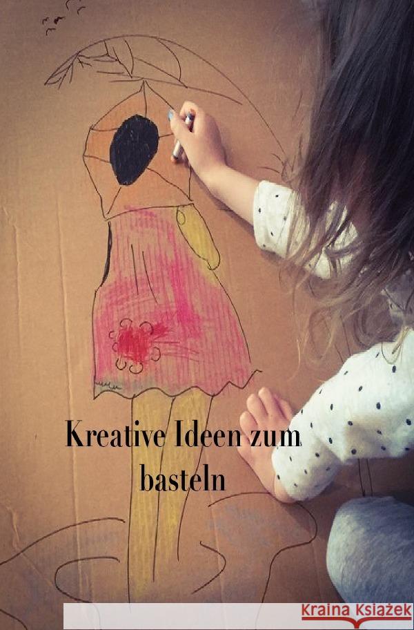Kreative Ideen zum basteln Burandt, Romana 9783754927441