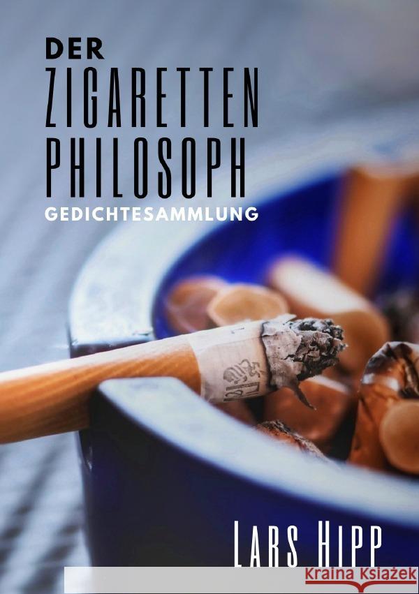 Der Zigarettenphilosoph Hipp, Lars 9783754927540