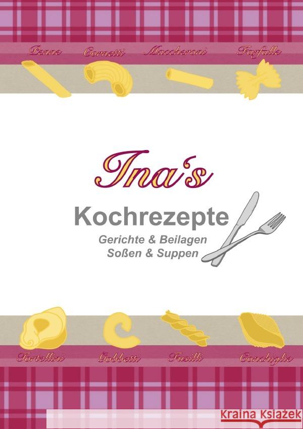 Ina's Kochrezepte Gorski, Ina 9783754927779