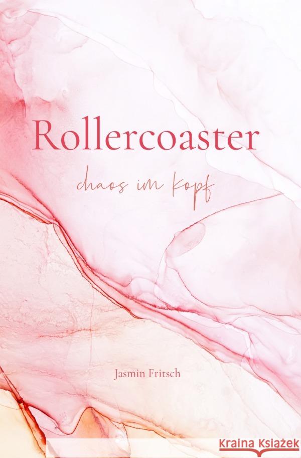 Rollercoaster - Chaos im Kopf Fritsch, Jasmin 9783754928363